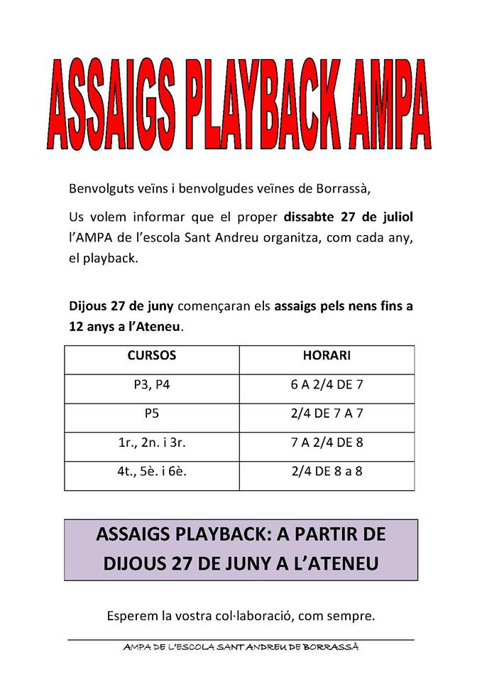 Aquest dijous comencen els assaigs de la nova edició del Playback, que organitza l'AMPA de l'escola Sant Andreu de Borrassà. El playback es farà el 27 de juliol.